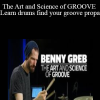 Benny Greb - The Art and Science of GROOVE - Learn drums find your groove propa