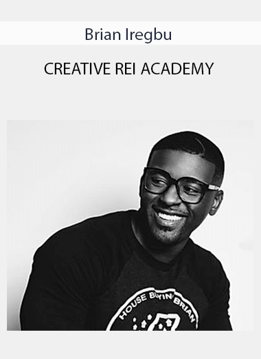 Brian Iregbu - CREATIVE REI ACADEMY