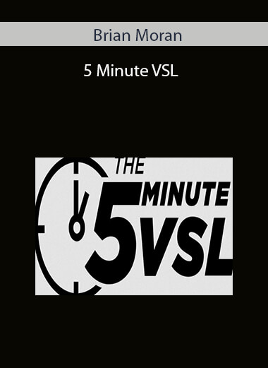 Brian Moran - 5 Minute VSL