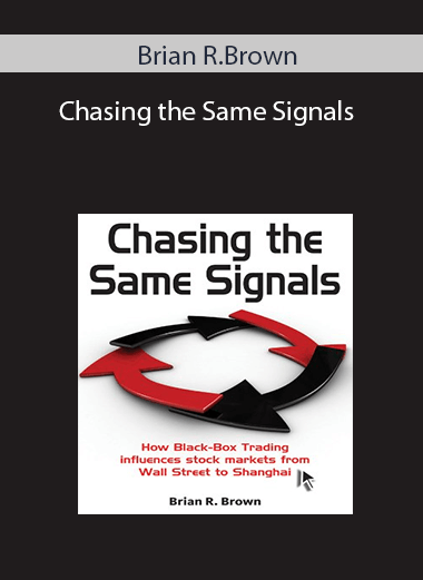 Brian R.Brown - Chasing the Same Signals