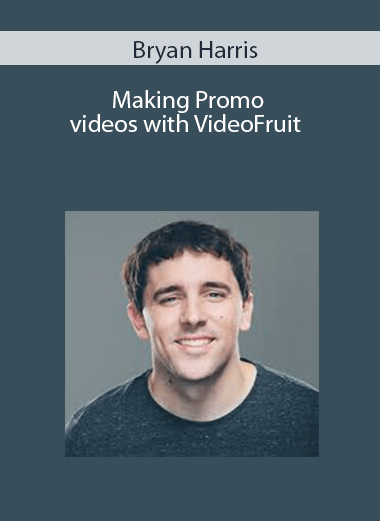 Bryan Harris: Making Promo videos with VideoFruit