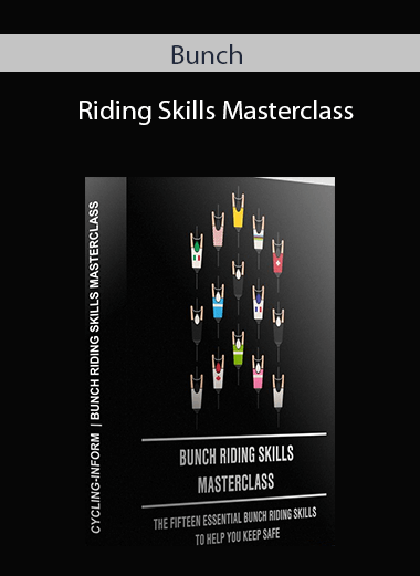 Bunch Riding Skills Masterclass