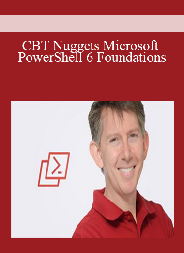 CBT Nuggets Microsoft PowerShell 6 Foundations