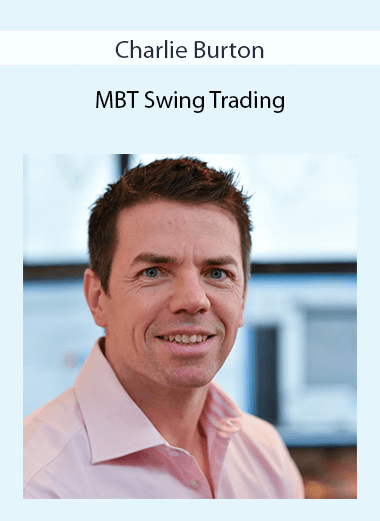 Charlie Burton - MBT Swing Trading