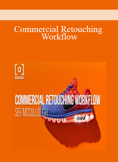 Commercial Retouching Workflow