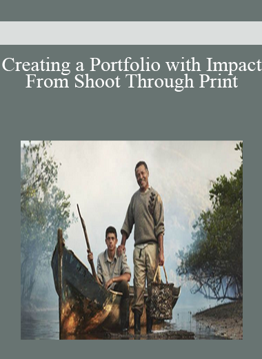 Creating a Portfolio with Impact: From Shoot Through Print