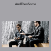 Dan & Dave - AndThenSome