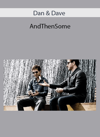 Dan & Dave - AndThenSome