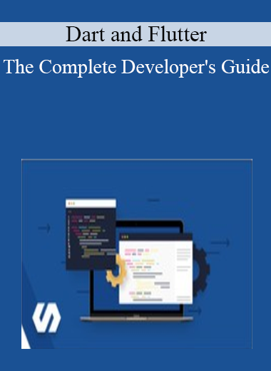 Dart and Flutter: The Complete Developer's Guide