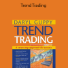 Daryl Guppy - Trend Trading