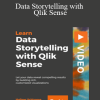Data Storytelling with Qlik Sense