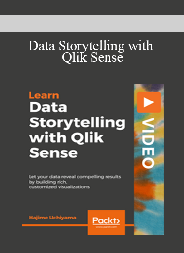 Data Storytelling with Qlik Sense