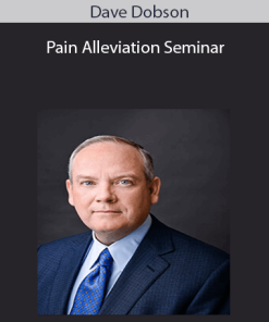 Dave Dobson - Pain Alleviation Seminar