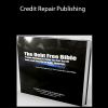 Debt Free Bible - Credit Repair Publishing