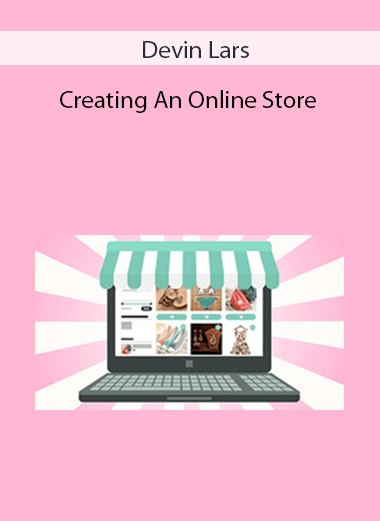 Devin Lars - Creating An Online Store