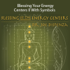 Dr. Joe Dispenza – Blessing Your Energy Centers II With Symbols