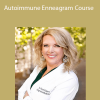 Dr. Keesha Ewers - Autoimmune Enneagram Course