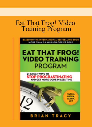 Eat That Frog! Video Training Program