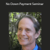 Ed Beckley - No Down Payment Seminar
