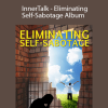 Eldon Taylor - InnerTalk - Eliminating Self-Sabotage Album