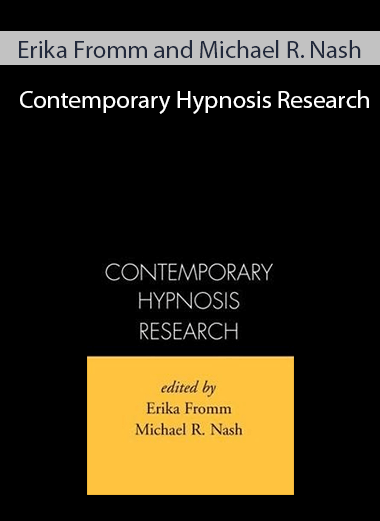 Erika Fromm and Michael R. Nash - Contemporary Hypnosis Research