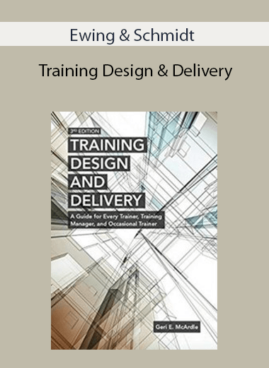 Ewing & Schmidt - Training Design & Delivery