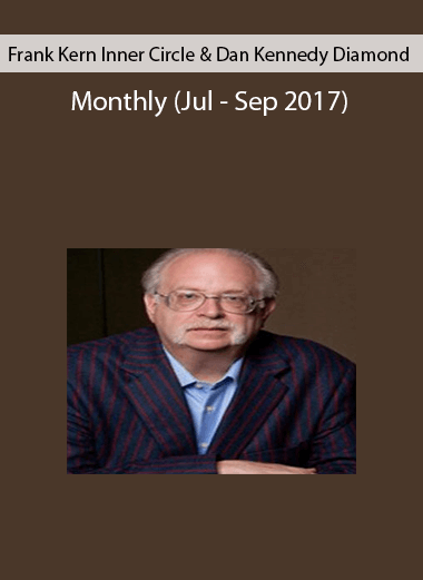Frank Kern Inner Circle & Dan Kennedy Diamond Monthly (Jul - Sep 2017)