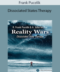 Frank Pucelik - Dissociated States Therapy