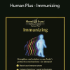 Hemi-Sync - Human Plus - Immunizing