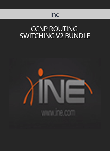Ine - CCNP ROUTING & SWITCHING V2 BUNDLE