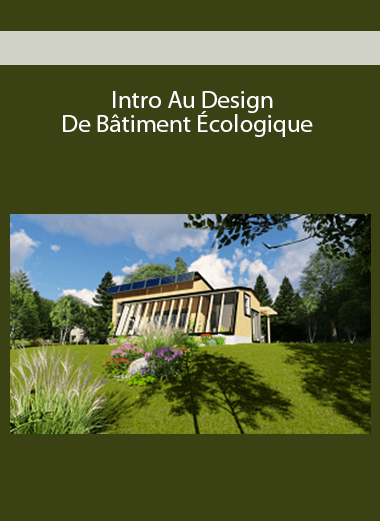 Intro Au Design De Bâtiment Écologique