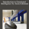 Introduction to Emotional Intelligence by Jason Edleman