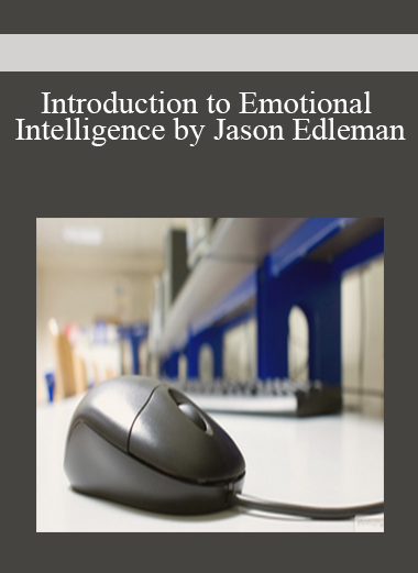 Introduction to Emotional Intelligence by Jason Edleman