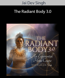 Jai Dev Singh - The Radiant Body 3.0