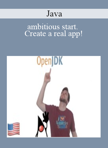 Java - ambitious start. Create a real app!