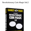 Jay Sankey - Revolutionary Coin Magic Vol.2
