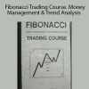 Joe DiNapoli - Fibonacci Trading Course. Money Management & Trend Analysis