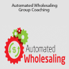 Joe McCall - Automated Wholesaling Group Coaching