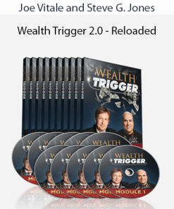 Joe Vitale and Steve G. Jones - Wealth Trigger 2.0 - Reloaded