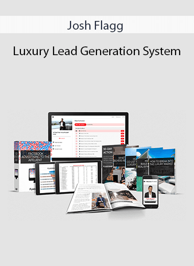 Josh Flagg - Luxury Lead Generation System