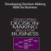 Julian L.Simon - Developing Decision-Making Skills for Business