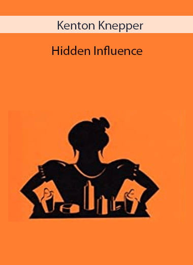 Kenton Knepper - Hidden Influence