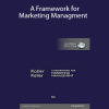 Kotler & Keller - A Framework for Marketing Managment