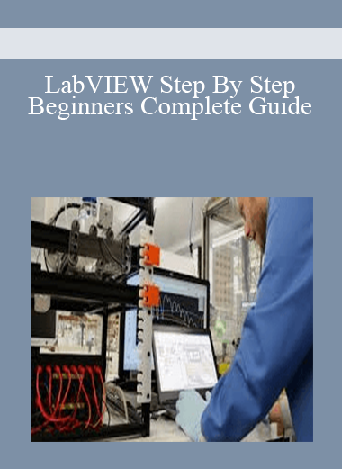 LabVIEW Step By Step: Beginners Complete Guide