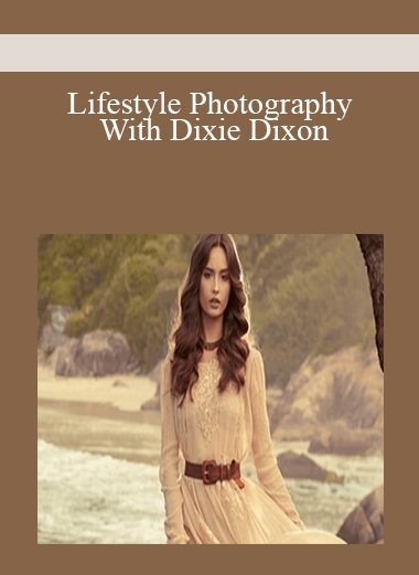 Lifestyle Photography With Dixie Dixon