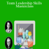 Management Skills - Team Leadership Skills Masterclass