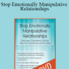 Margalis Fjelstad - Stop Emotionally Manipulative Relationships