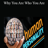 Mark Leary - Why You Are Who You Are
