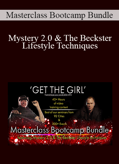 Masterclass Bootcamp Bundle - Mystery 2.0 & The Beckster Lifestyle Techniques