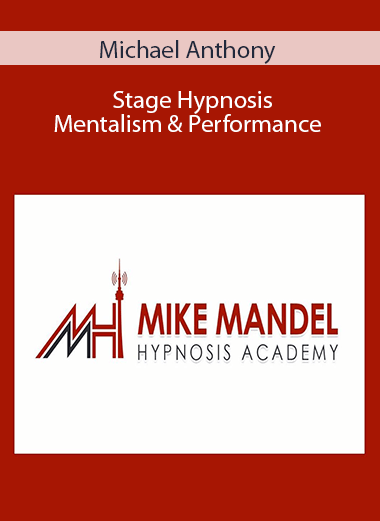 Michael Anthony - Stage Hypnosis, Mentalism & Performance